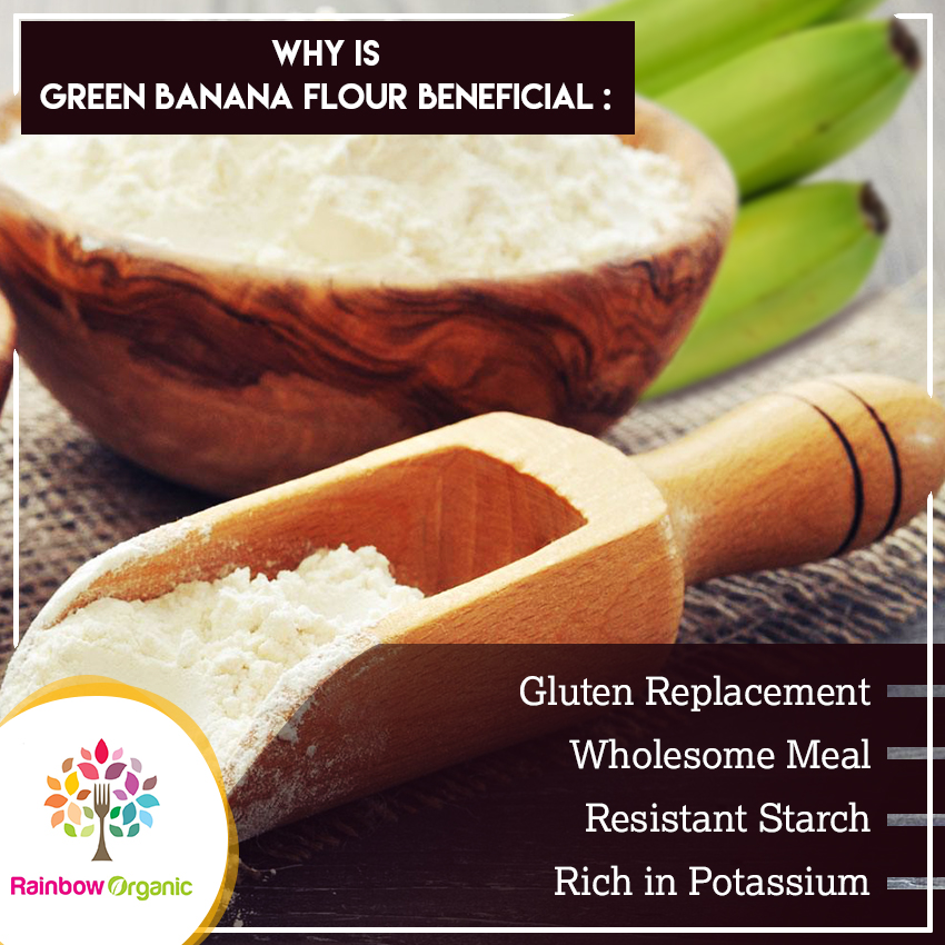 Health Benefits of Green Banana Flour